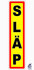 Gelber Aufkleber mit rotem Rand und dem schwarzen Schriftzug "SL�P" vertikal.